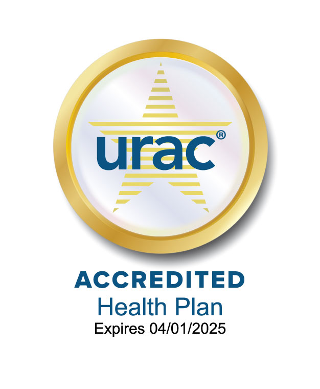 URAC Accredited Health Plan - Expires 04/01/2025